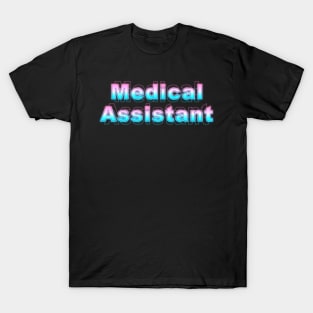 Medical Assistant T-Shirt